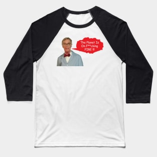 Angry Bill Nye - Alert Message Baseball T-Shirt